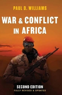 War and Conflict in Africa 2E by Paul D. Williams