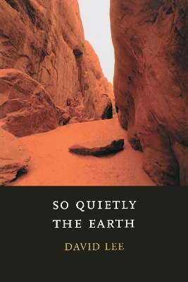 So Quietly the Earth book