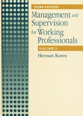 Management and Supervision for Working Professionals, Third Edition, Volume II book