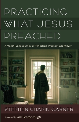 Practicing What Jesus Preached book