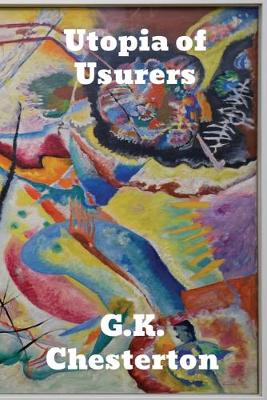 Utopia of Usurers: and Other Essays book