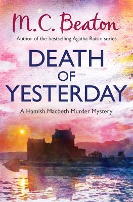 Death of Yesterday by M.C. Beaton