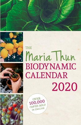 The Maria Thun Biodynamic Calendar: 2020: 2020 book