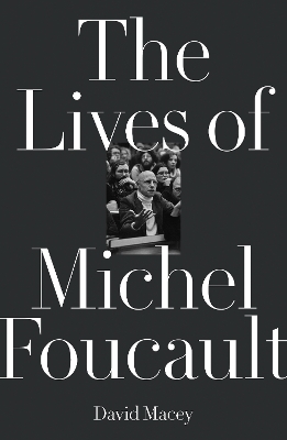 The Lives of Michel Foucault book