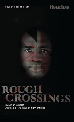 Rough Crossings by Simon Schama