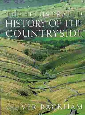 Illustrated History of the Countryside by Oliver Rackham