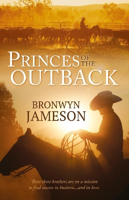 Princes Of The Outback/The Rugged Loner/The Rich Stranger/The Ruthless Groom book