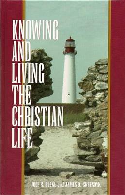 Knowing & Living Christian Life book