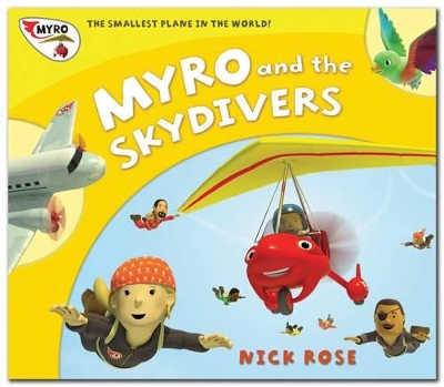 Myro and the Skydivers: Myro, the Smallest Plane in the World book