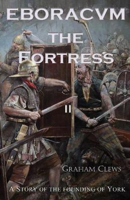 Eboracvm The Fortress book