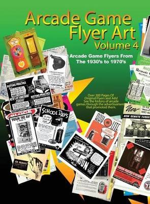 Arcade Game Flyer Art Volume 4 book
