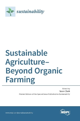 Sustainable Agriculture-Beyond Organic Farming book