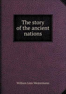 Story of the Ancient Nations book