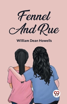FENNEL AND RUE (Edition2023) book