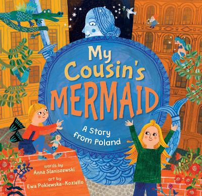 My Cousin's Mermaid: A Story from Poland book