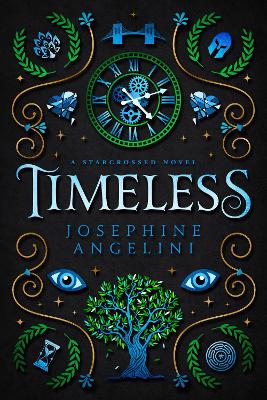 Timeless: a Starcrossed novel by Josephine Angelini