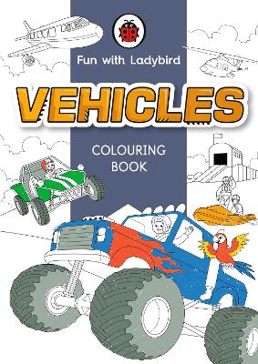 Fun With Ladybird: Colouring Book: Vehicles book