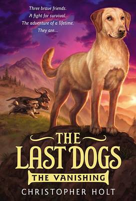 Last Dogs: The Vanishing book
