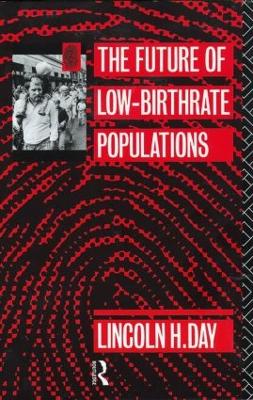 The Future of Low Birth-Rate Populations by Lincoln H. Day