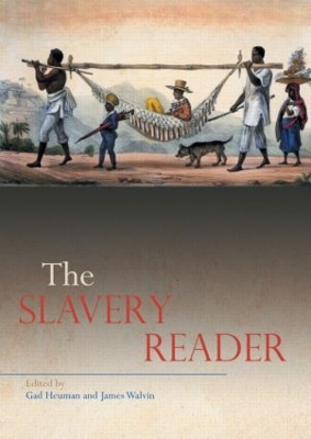 The Slavery Reader by Gad Heuman