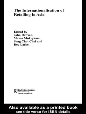 Internationalisation of Retailing in Asia by Sang Chul Choi