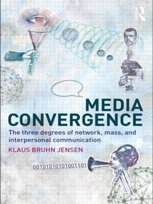 Media Convergence by Klaus Bruhn Jensen