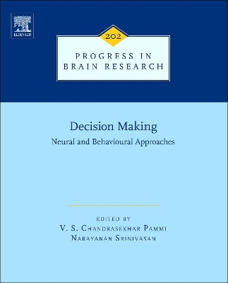 Decision Making: Neural and Behavioural Approaches book