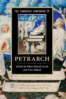 The Cambridge Companion to Petrarch by Albert Russell Ascoli