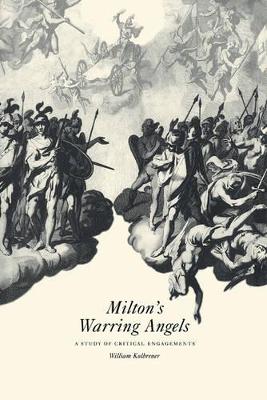 Milton's Warring Angels book