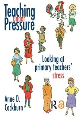 Teaching Under Pressure by Anne Cockburn