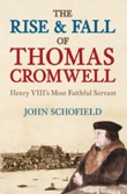 Rise and Fall of Thomas Cromwell book
