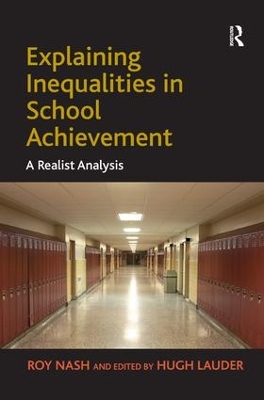 Explaining Inequalities in School Achievement by Roy Nash