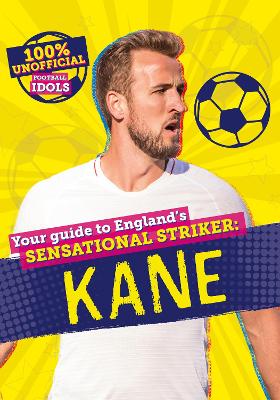 100% Unofficial Football Idols: Kane book