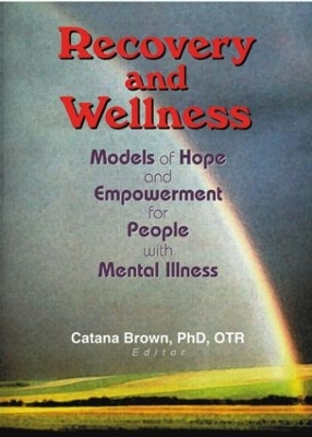 Recovery and Wellness by Catana Brown