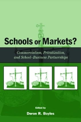 Schools or Markets? by Deron R. Boyles