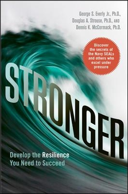 Stronger: Develop the Resilience You Need to Succeed book