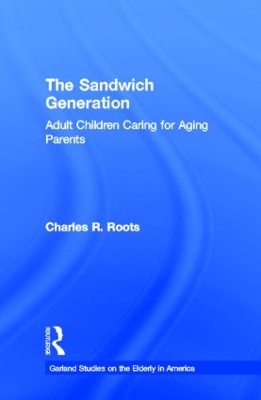 The Sandwich Generation by Charles R. Roots