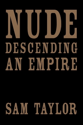 Nude Descending an Empire book