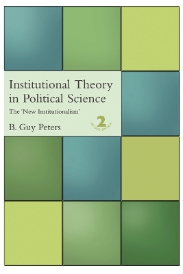 Institutional Theory in Political Science by Professor B. Guy Peters