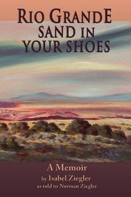 Rio Grande Sand in Your Shoes book