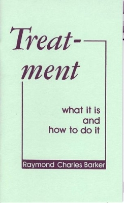 TREATMENT: What It is and How to Do It book