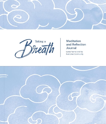 Taking a Breath: A Meditation and Reflection Journal book