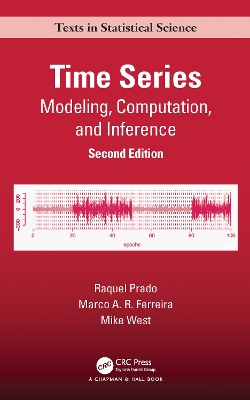 Time Series: Modeling, Computation, and Inference, Second Edition by Raquel Prado