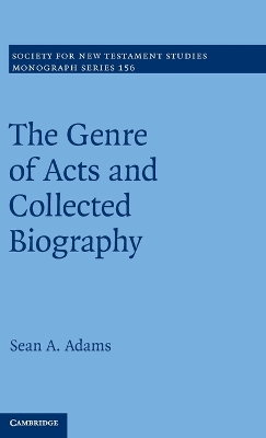 Genre of Acts and Collected Biography by Sean A. Adams