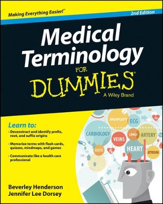 Medical Terminology for Dummies, 2nd Edition by Beverley Henderson