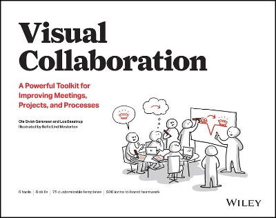 Visual Collaboration: A Powerful Toolkit for Improving Meetings, Projects, and Processes book