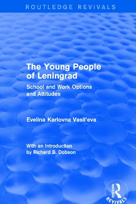 Revival: The Young People of Leningrad (1975): School and Work Options and Attitudes book