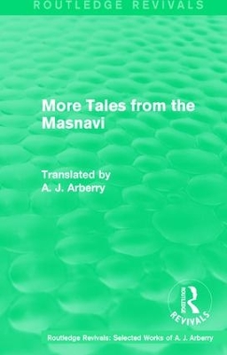 More Tales from the Masnavi by A. J. Arberry
