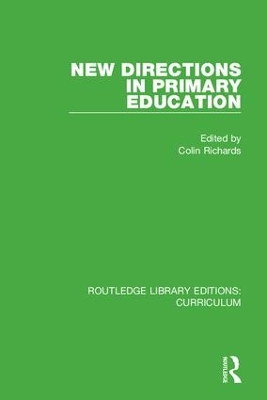 New Directions in Primary Education by Colin Richards