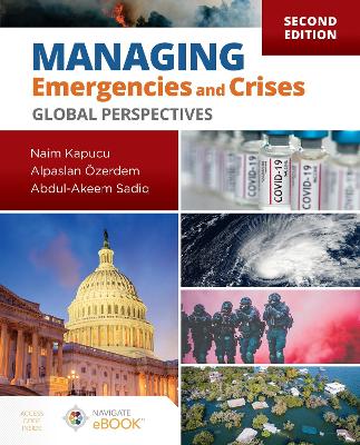 Managing Emergencies and Crises: Global Perspectives by Naim Kapucu